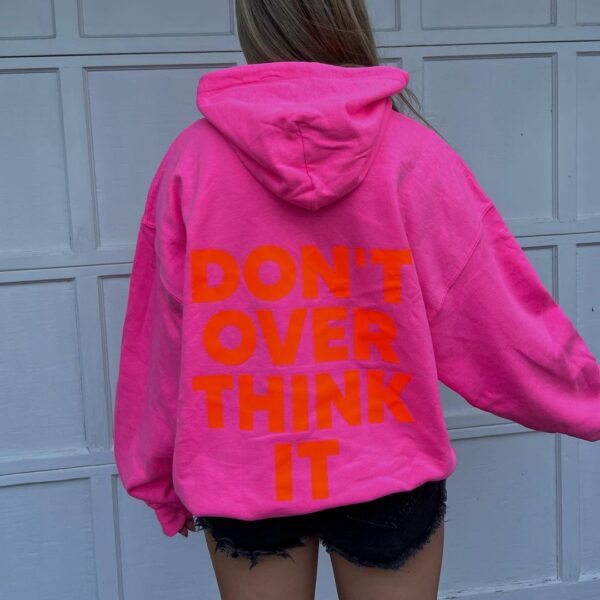 DON'T OVER THINK IT